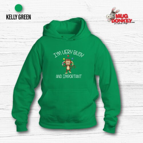 Busy and Important Hoodie Busy and Important Hoodie